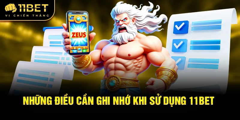 nhung-dieu-can-ghi-nho-khi-su-dung-11bet_45