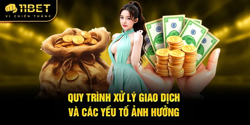 quy-trinh-xu-ly-giao-dich-va-cac-yeu-to-anh-huong_52